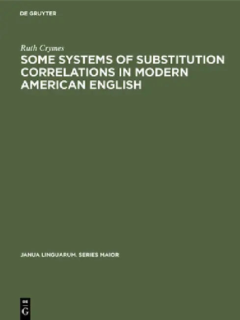 Some Systems of Substitution Correlations in Modern American English (English, Ruth Crymes)