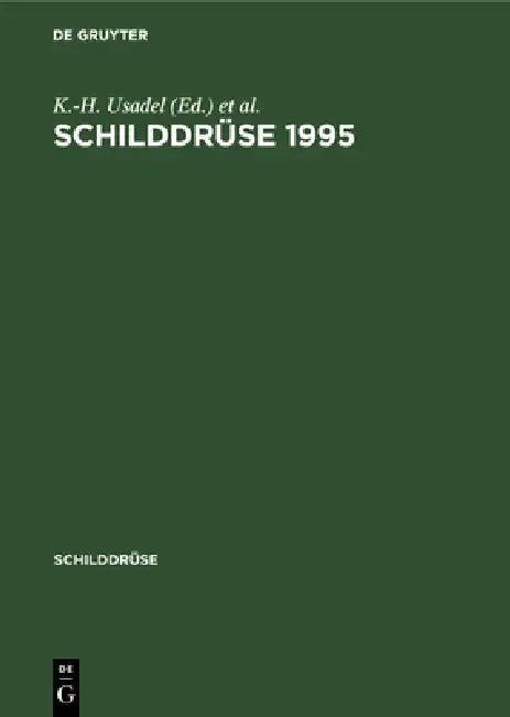 Schilddrüse 1995 (English, K. -H Usadel | B. Weinheimer)