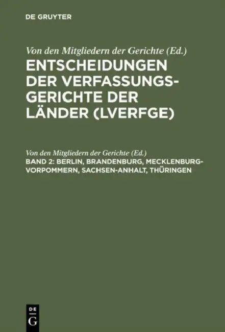 Berlin, Brandenburg, Mecklenburg-Vorpommern, Sachsen-Anhalt, Thringen (English, Von Den Mitgliedern Der Gerichte)