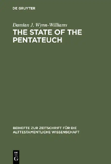 The State of the Pentateuch (English, Damian J. Wynn-Williams)