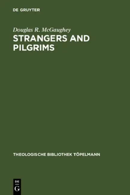 Strangers and Pilgrims (English, Douglas R. McGaughey)
