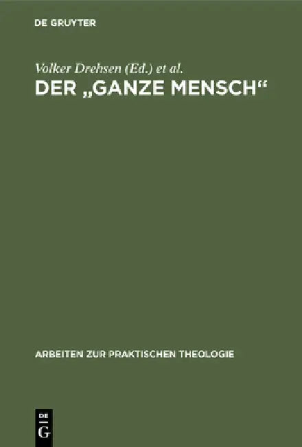Der "ganze Mensch" (English, Volker Drehsen | Dieter Henke | Reinhard Schmidt-Rost)
