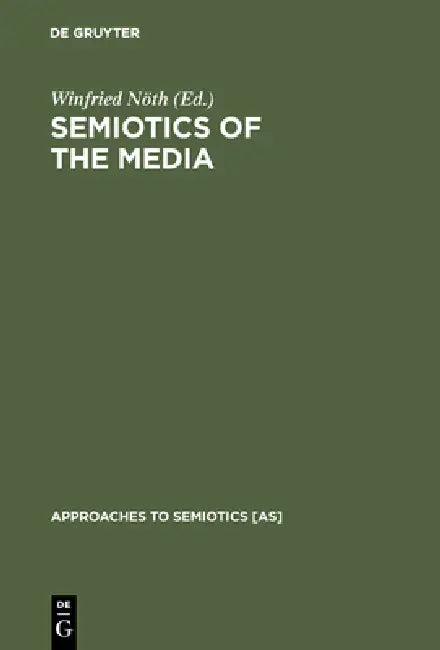 Semiotics of the Media (English, Winfried Nöth)