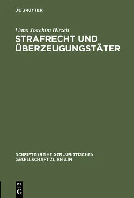 Strafrecht und Überzeugungstäter (English, Hans Joachim Hirsch)
