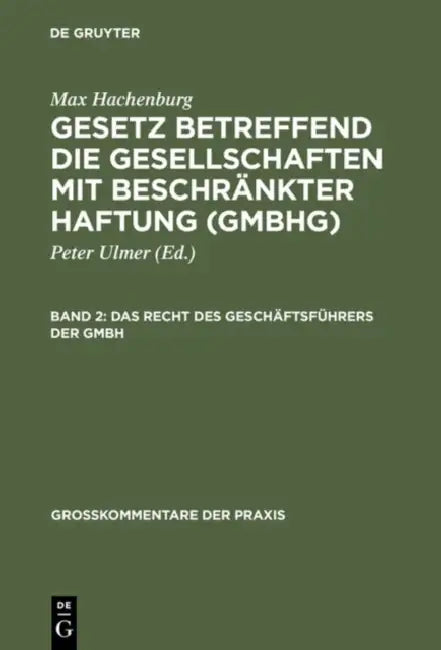 Gesetz betreffend die Gesellschaften mit beschränkter Haftung (GmbHG), Band 2, Das Recht des Geschäf (English, Hans-Joachim Mertens | Ursula Stein)
