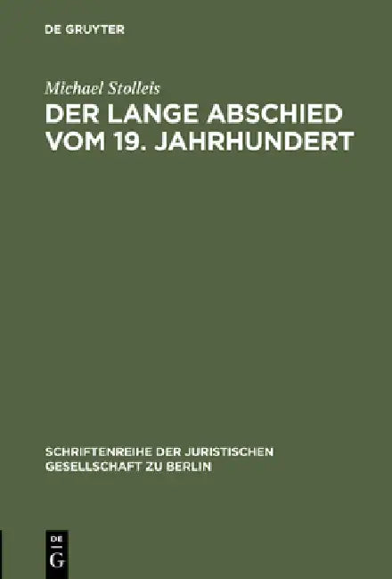 Der lange Abschied vom 19. Jahrhundert (English, Michael Stolleis)