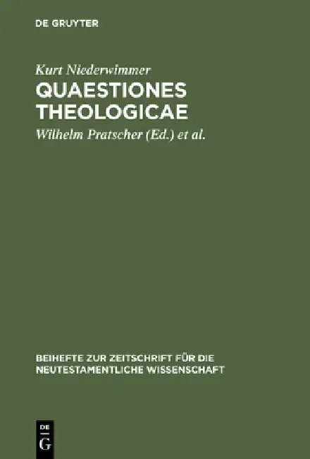 Quaestiones theologicae (English, Kurt Niederwimmer | Wilhelm Pratscher | Markus Öhler)