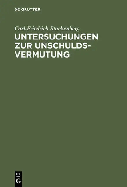 Untersuchungen Zur Unschuldsvermutung (English, Carl-Friedrich Stuckenberg)