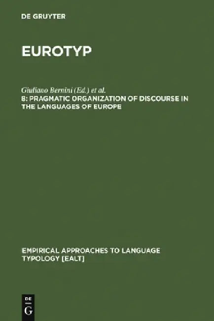 Pragmatic Organization of Discourse in the Languages of Europe (English, Giuliano Bernini)