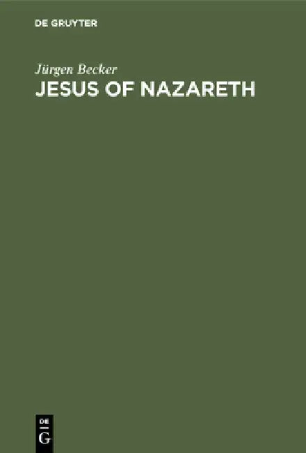 Jesus of Nazareth (English, Jürgen Becker | James E. Crouch)