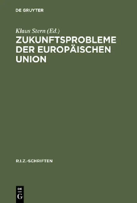 Zukunftsprobleme der Europäischen Union (English, Klaus Stern)