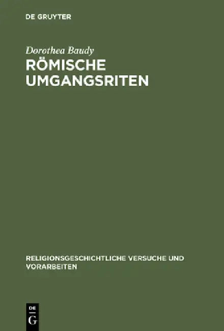 Römische Umgangsriten (English, Dorothea Baudy)