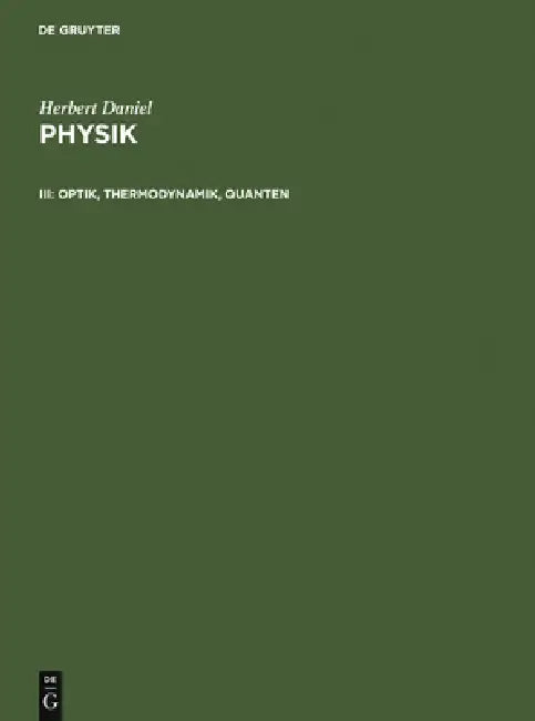 Optik, Thermodynamik, Quanten (English, Herbert Daniel)