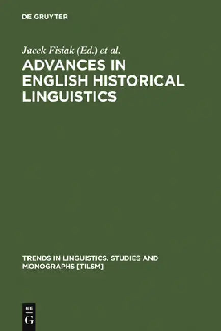 Advances in English Historical Linguistics (English, Jacek Fisiak | Marcin Krygier)
