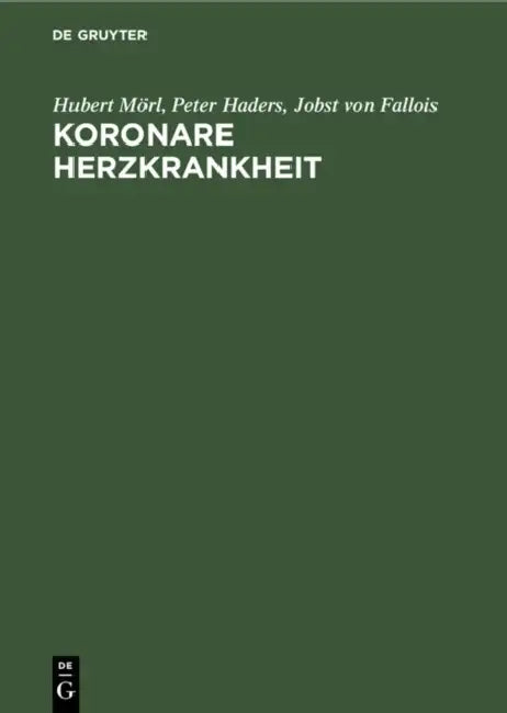Koronare Herzkrankheit (English, Hubert Mörl | Peter Haders | Jobst Von Fallois)