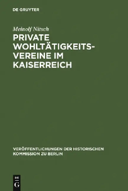 Private Wohltätigkeitsvereine im Kaiserreich (English, Meinolf Nitsch)