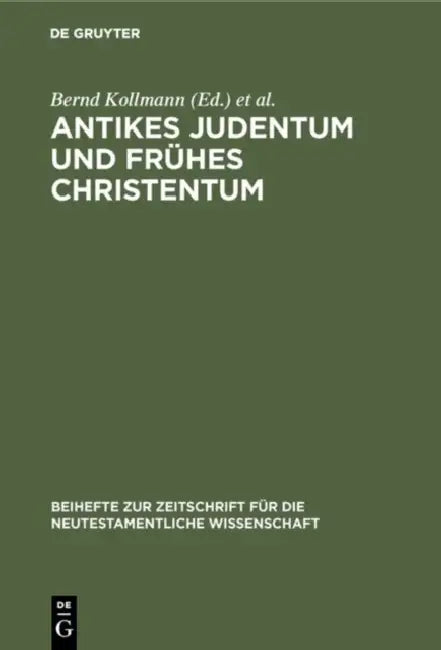 Antikes Judentum und Frühes Christentum (English, Bernd Kollmann | Wolfgang Reinbold | Annette Steudel)
