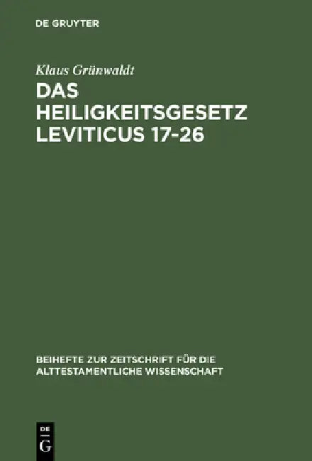 Das Heiligkeitsgesetz Leviticus 17-26 (English, Klaus Grünwaldt)