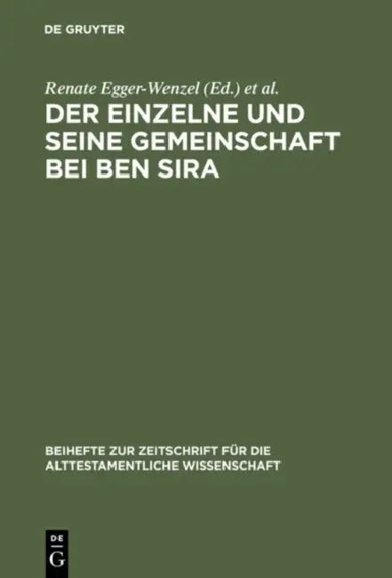 Der Einzelne Und Seine Gemeinschaft Bei Ben Sira (English, Renate Egger-Wenzel | Ingrid Krammer)