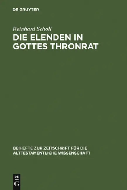 Die Elenden in Gottes Thronrat (English, Reinhard Scholl)