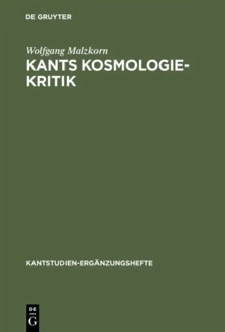 Kants Kosmologie-Kritik (English, Wolfgang Malzkorn)