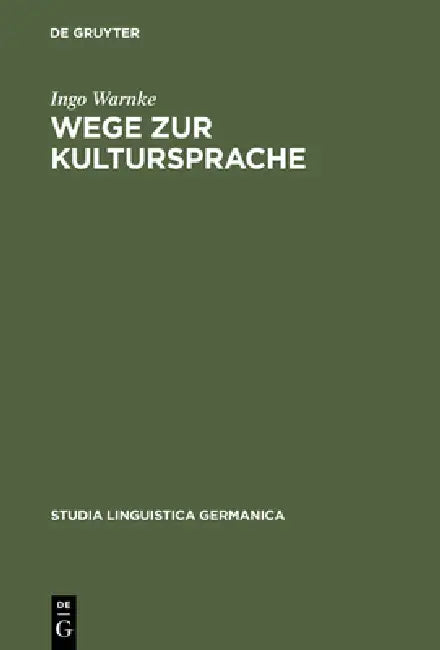 Wege zur Kultursprache (English, Ingo Warnke)
