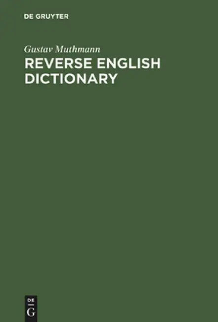 Reverse English Dictionary (English, Gustav Muthmann)