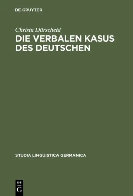Die verbalen Kasus des Deutschen (English, Christa Dürscheid)