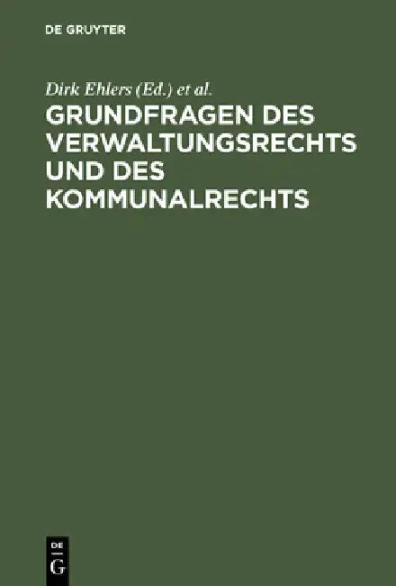 Grundfragen Des Verwaltungsrechts Und Des Kommunalrechts (English, Dirk Ehlers | Walter Krebs)