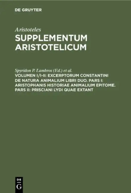 Excerptorum Constantini de Natura Animalium Libri Duo. Pars I (English, Spyridon P. Lambros | I. Bywater)