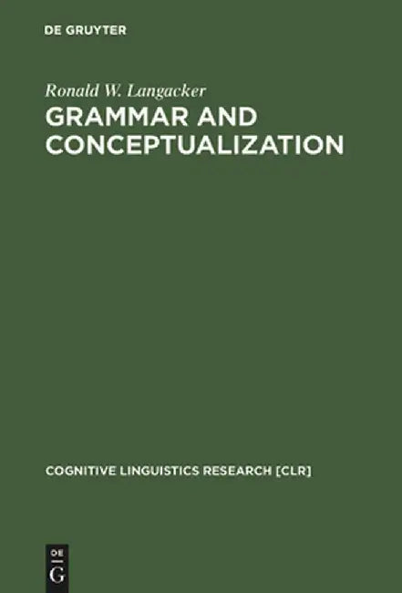 Grammar and Conceptualization (English, Ronald W. Langacker)