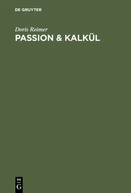 Passion & Kalkul (English, Doris Reimer)