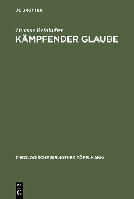 Kämpfender Glaube (English, Thomas Reinhuber)