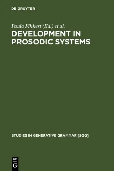 Development in Prosodic Systems (English, Paula Fikkert | Haike Jacobs)