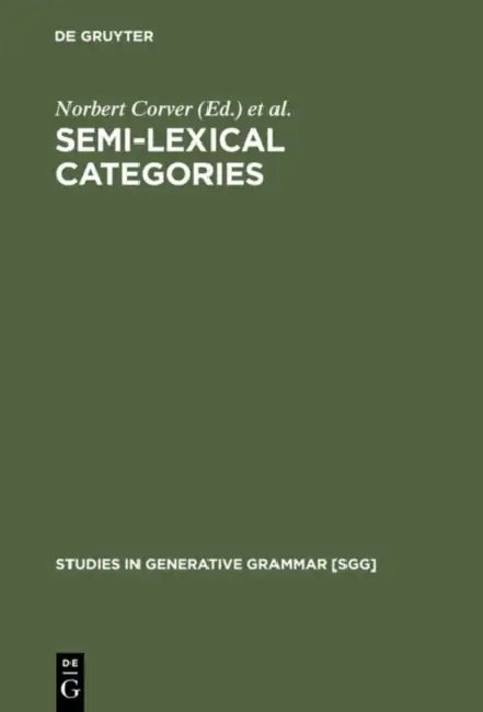 Semi-Lexical Categories (English, Norbert Corver | Henk Van Riemsdijk)