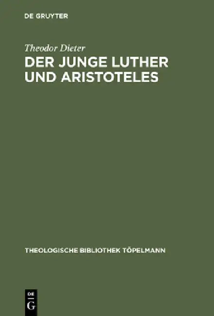 Der junge Luther und Aristoteles (English, Theodor Dieter)
