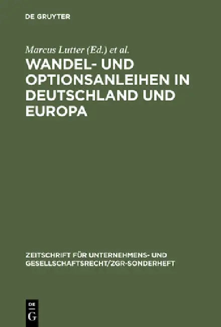 Wandel- Und Optionsanleihen in Deutschland Und Europa (English, Marcus Lutter | Heribert Hirte)