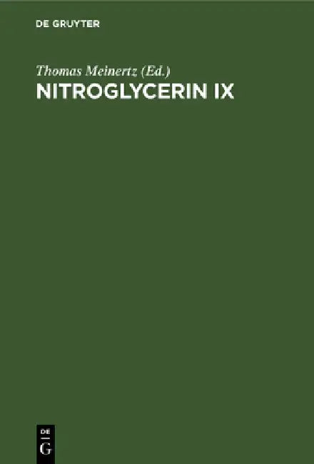 Nitroglycerin IX (English, Thomas Meinertz)