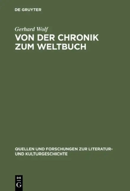 Von Der Chronik Zum Weltbuch (English, Gerhard Wolf)