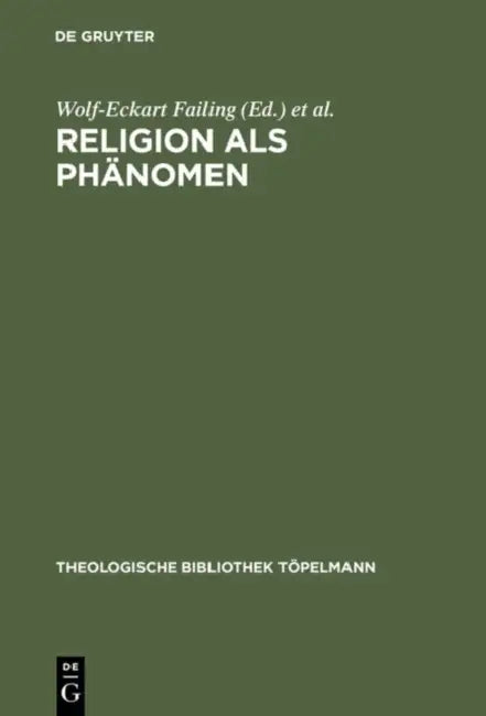 Religion als Phänomen (English, Wolf-Eckart Failing | Hans-Günter Heimbrock | Thomas A. Lotz)