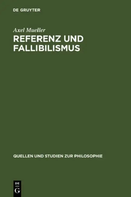 Referenz Und Fallibilismus (English, Axel Mueller)