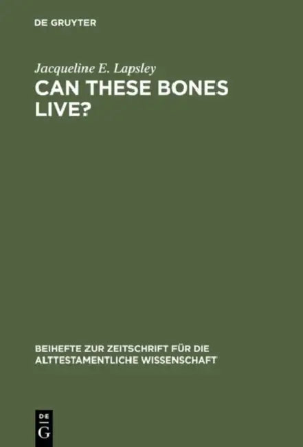 Can These Bones Live? (English, Jacqueline E. Lapsley)
