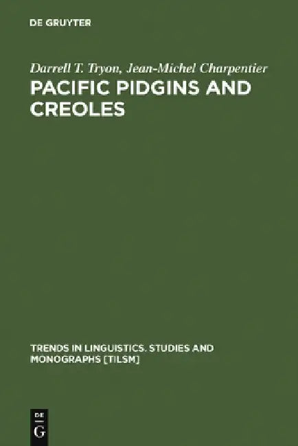Pacific Pidgins and Creoles (English, Darrell T. Tryon)
