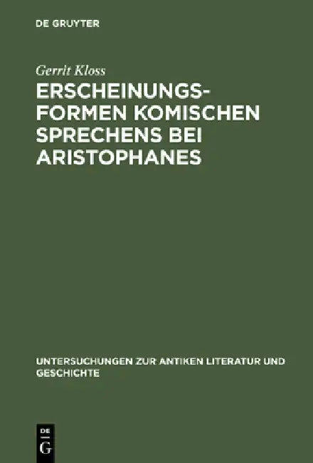Erscheinungsformen komischen Sprechens bei Aristophanes (English, Gerrit Kloss)