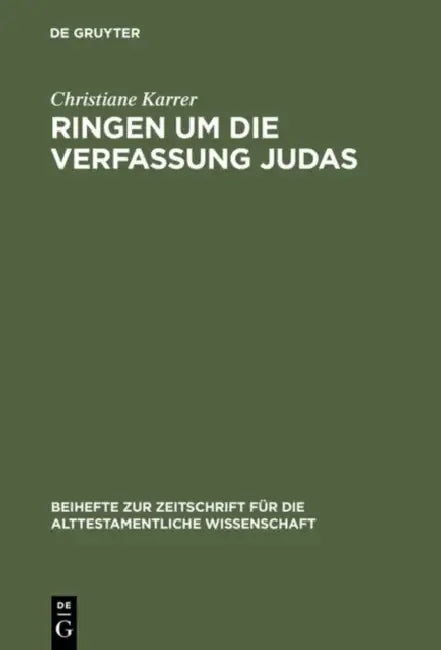 Ringen um die Verfassung Judas (English, Christiane Karrer)