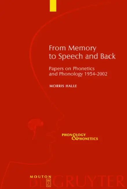 From Memory to Speech and Back (English, Morris Halle)