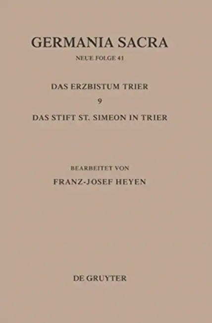 Die Bistümer Der Kirchenprovinz Trier. Das Erzbistum Trier 9 (English, Franz-Josef Heyen)