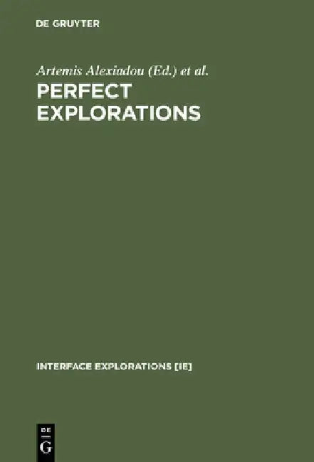 Perfect Explorations (English, Artemis Alexiadou)