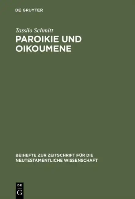 Paroikie und Oikoumene (English, Tassilo Schmitt)