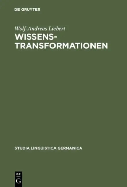 Wissenstransformationen (English, Wolf-Andreas Liebert)